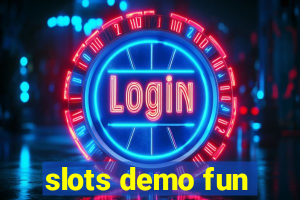 slots demo fun